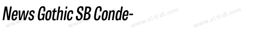 News Gothic SB Conde字体转换 News Gothic SB Conde字体转换